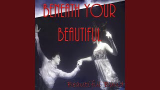 Beneath Your Beautiful (Extended)
