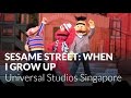 Sesame Street When I Grow Up Universal Studios Singapore