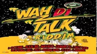 I-Octane ft. Demarco - Nuh Bad [Wah Di Talk Riddim]