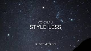 Style Less (short ver.) Vo.:Chali