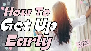 HOW TO GET UP EARLY IN THE MORNING | MY PRODUCTIVE 5AM MORNING ROUTINE | MUMMY OF FOUR UK