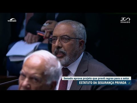 Estatuto da Segurança Privada segue para sanção
