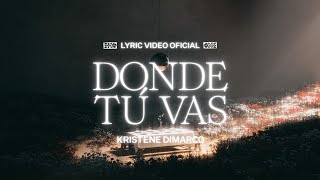 Donde Tu Vas