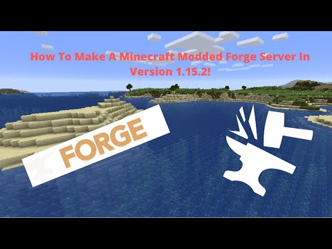 How to Make A Modded Minecraft Server in Version 1.15.2