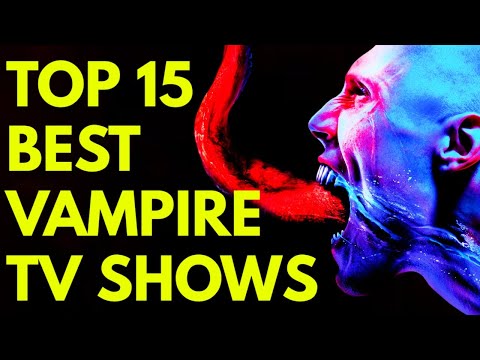 15 Best Vampire TV Series Of All Time - Explored - TV Shows That Cemented Fear Of Vampires