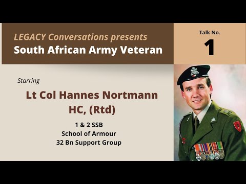 Legacy Conversations – Hannes Nortmann, HC, - 32Bn Support Group