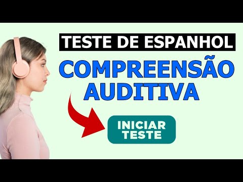 ? TESTE DE ESPANHOL: COMPREENSÃO AUDITIVA ⚡ PASSARIA NO TESTE?