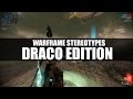 Warframe Stereotypes - Draco Edition 