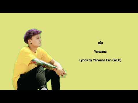 မုန်း Yarwana Lyrics video