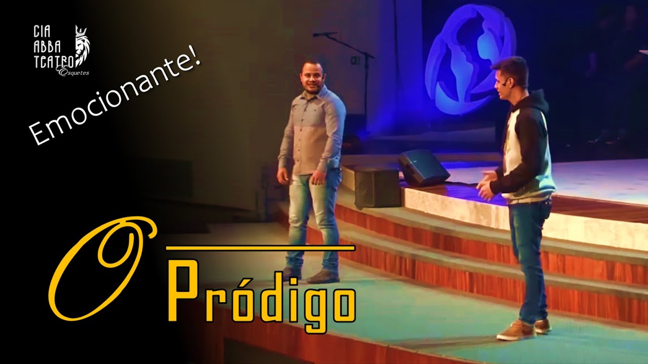 O PRÓDIGO  |  Teatro Cristão