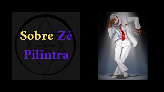 SOBRE ZÉ PILINTRA
