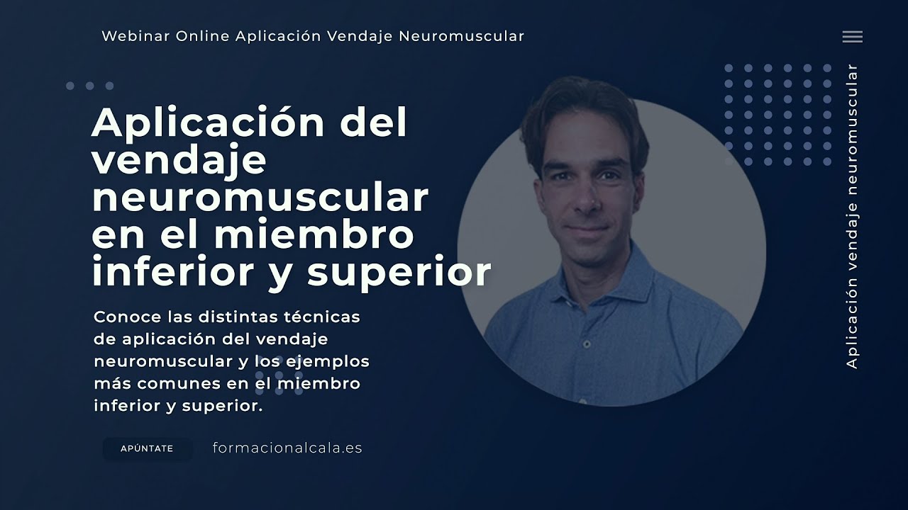 Video de presentación Webinar Aplicación del vendaje neuromuscular en el miembro superior e inferior