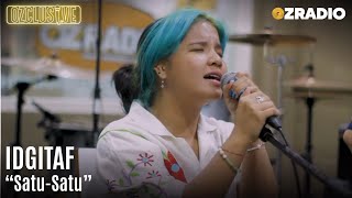 Download lagu IDGITAF - SATU SATU | OZCLUSIVE mp3 Download lagu IDGITAF - SATU SATU | OZCLUSIVE mp3