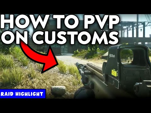 Customs PvP Tutorial - Tarkov Raid Highlight