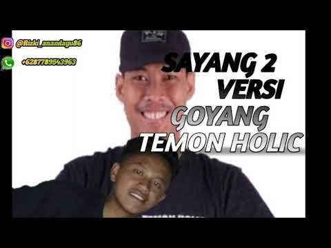 Terbaru||||Sayang 2 versi goyang temon holic