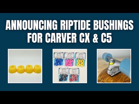 Announcing New RipTide APS Bushings for Carver CX and C5 Surfskate Trucks