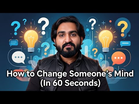 How to Change Someone’s Mind (Psychology Explained in 60 Seconds)