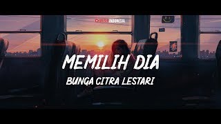 Bunga Citra Lestari - Memilih Dia || Cover By Memei (Lyrics Video)