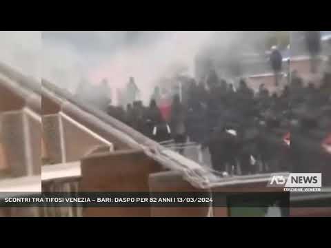 CLASHES BETWEEN VENICE AND BARI FANS: 82-YEAR BAN FOR 82 YEARS | March 13, 2024