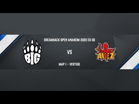 BIG vs. AVEZ | Map 1 de_vertigo | DreamHack Open Anaheim Europe Open Qualifier | Casting