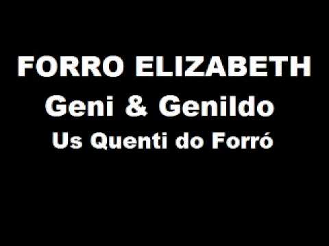 Forró Elizabeth - Geni & Genildo(Us Quenti do Forró)