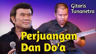Download lagu Perjuangan Dan Do'a - Cover By Agung Gitaris Tunanetra mp3