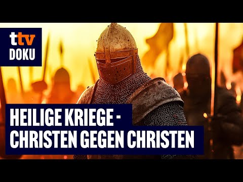 Heilige Kriege - Folge 2: Christen gegen Christen (Dokumentation Religion, HISTORISCH, Christentum)