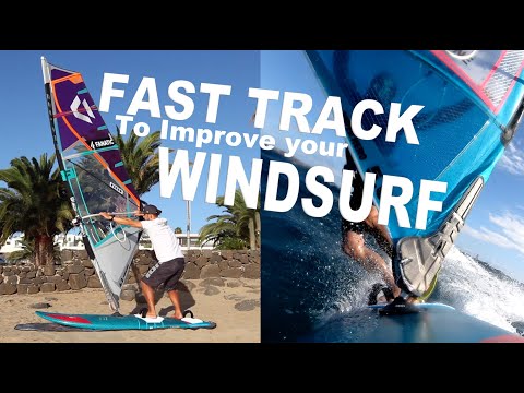 FAST TRACK to improve your Windsurfing