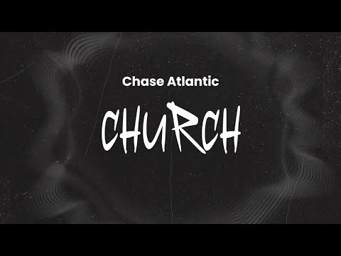 Chase Atlantic - Church | Lyrics