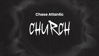 Download lagu Chase Atlantic - Church | Lyrics mp3 Download lagu Chase Atlantic - Church | Lyrics mp3