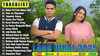 Download lagu Lagu Minang Terbaru 2025 Hits Saat Ini ~ Full Album Pop Minang Enak Didengar ~ Viral Tiktok 2025 mp3