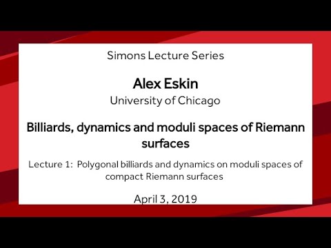 Polygonal billiards and dynamics on moduli spaces of compact Riemann  - Alex Eskin