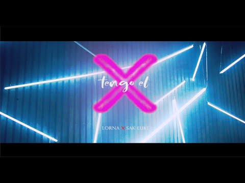 Lorna ❌ Sak Luke - Tengo el X (Oficial Vídeo) Reggaeton 2020