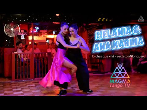 Melania & Ana Karina / Dichas que viví (vals) Sexteto Milonguero