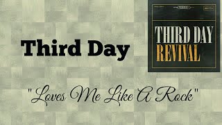 Third Day - Loves Me Like A Rock [Lyric Video]