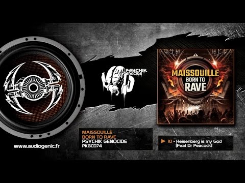 MAISSOUILLE Ft. Dr Peacock - Heisenberg is my God [PKGCD74]
