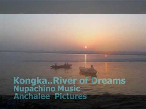 Kongka The River Of Dreams-Nupachino
