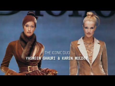 THE ICONIC DUO : YASMEEN GHAURI & KAREN MULDER