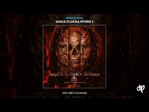 Waka Flocka - Always Ready (Feat. Veli Sosa Trouble) [Waka Flocka Myers 9]
