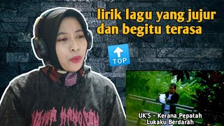 Download lagu UK's - Kerana Pepatah Lukaku Berdarah | 🇮🇩 REACTION mp3