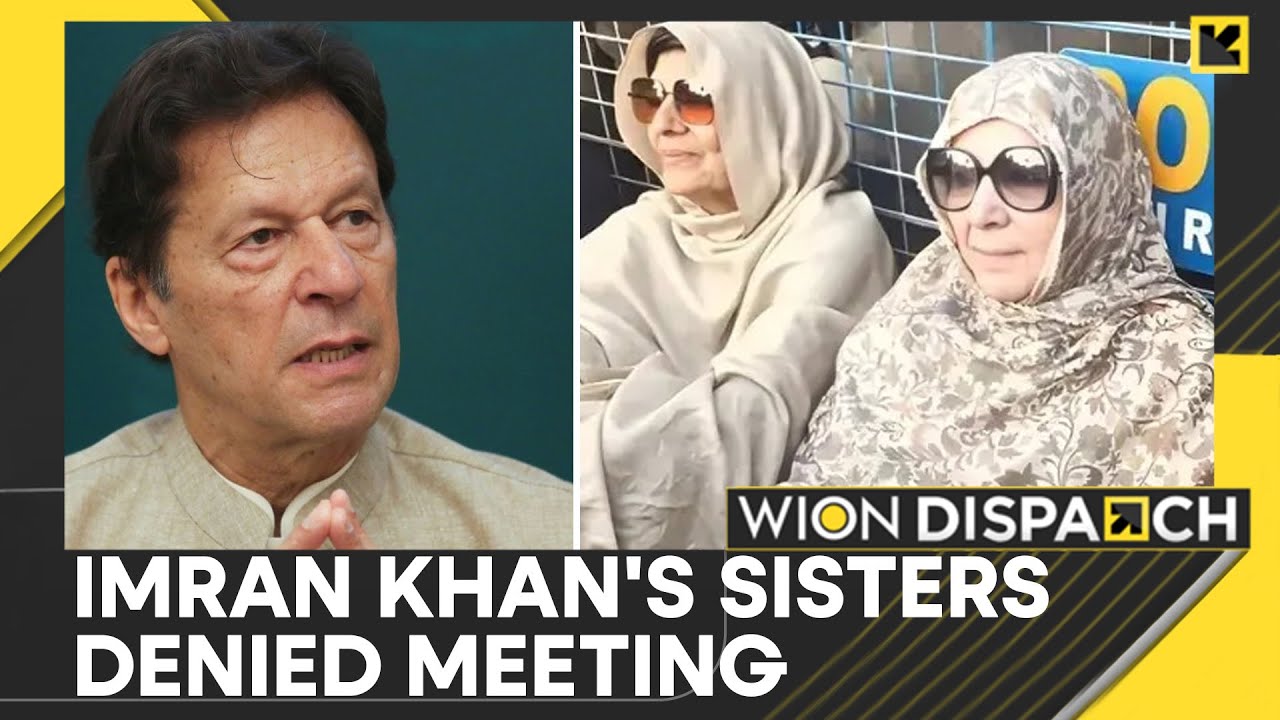 Pakistan: Imran Khan's Sisters Denied Meeting With Him Again, Protest Outside Adiala Jail | WION