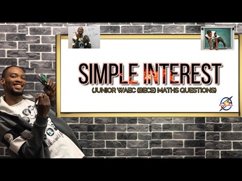 Junior Waec Simple Interest Questions | BECE Mathematics