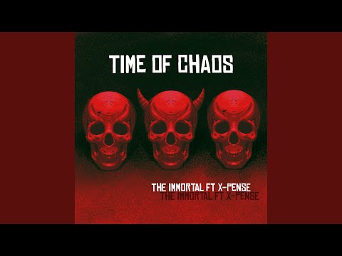 Time Of Chaos (feat. The Immortal) (Radio Edit)