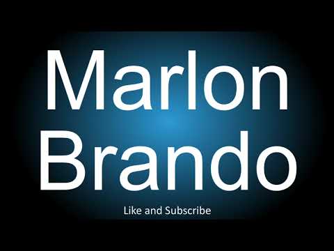 How to correctly pronounce - Marlon Brando.