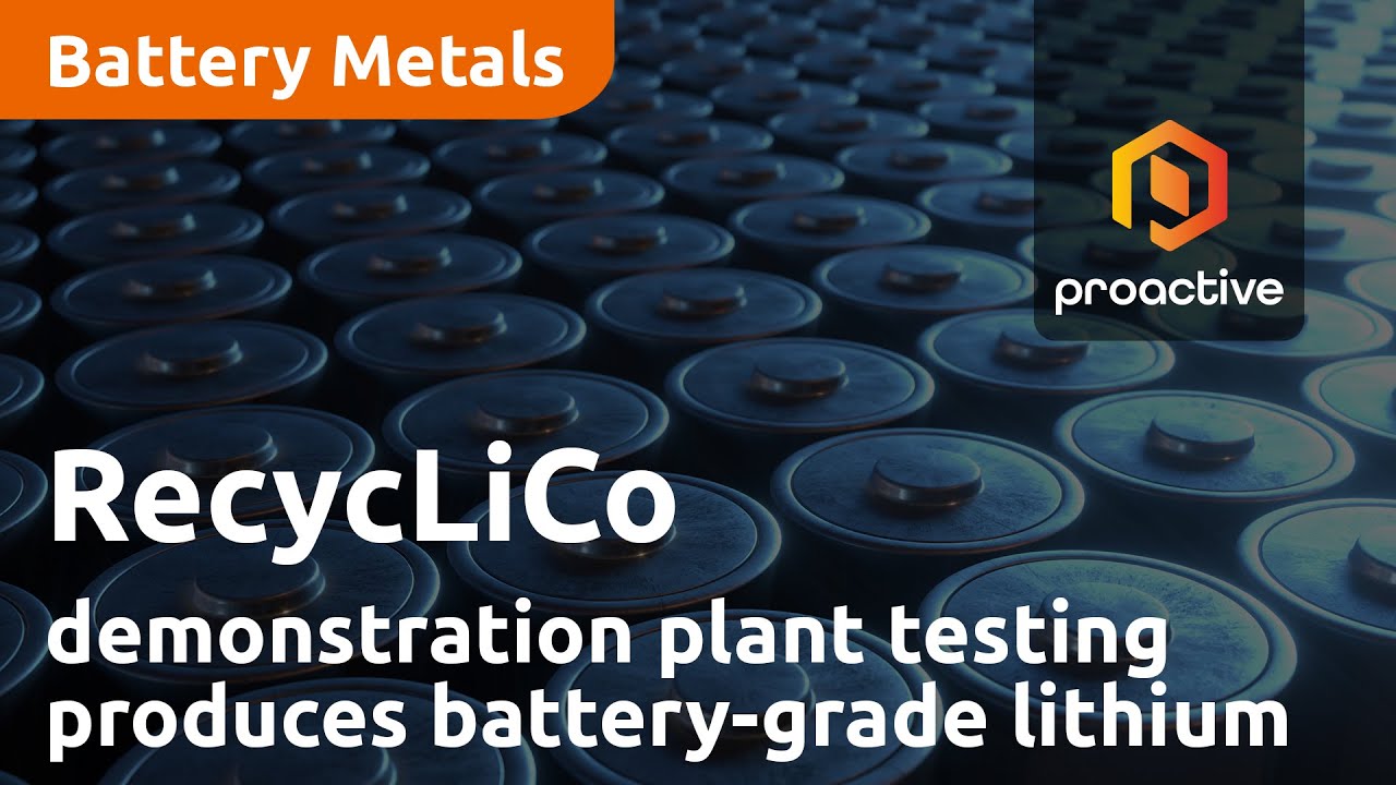 RecycLiCo Battery Materials demonstration plant testing produces battery-grade lithium