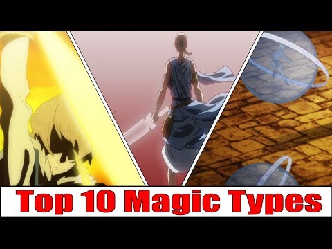 The Top 10 Most Powerful Magic Types In Black Clover!
