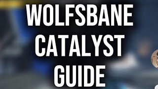 Wolfsbane Catalyst Guide