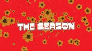 The Season Music Video
