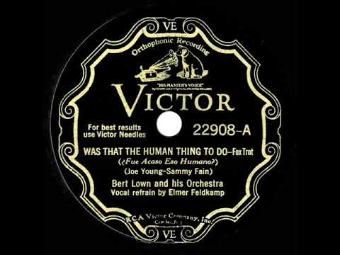 1932 Bert Lown - Was That The Human Thing To Do (Elmer Feldkamp, vocal)