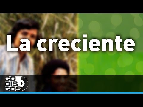 La Creciente, Binomio De Oro - Audio